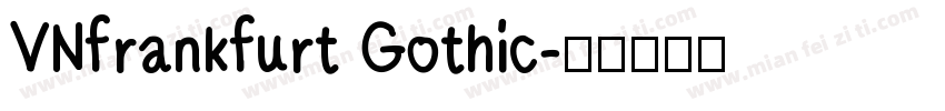 VNfrankfurt Gothic字体转换